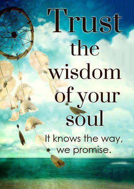 trust wisdom of soul